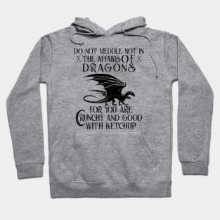 Do Not Meddle In The Affairs Of Dragons Books Hoodie